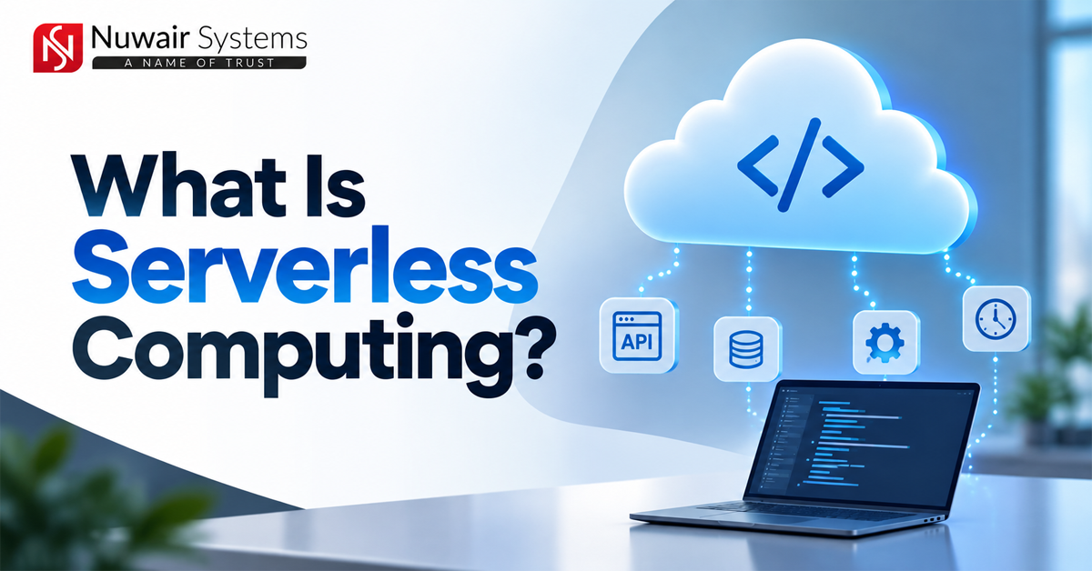 What Is Serverless Computing? Explained for Cloud Teams